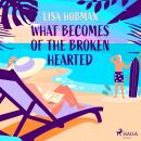 What Becomes of the Broken Hearted Audiobook