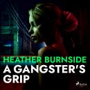 A Gangster's Grip Audiobook
