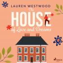 The House of Love and Dreams Audiobook