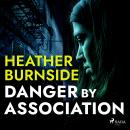 Danger By Association Audiobook