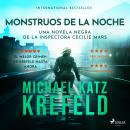 [Spanish] - Monstruos de la noche - Una novela negra de la inspectora Cecilie Mars 2: Una novela neg Audiobook