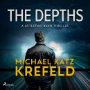 The Depths: the fast-paced, twisty Scandi-Noir from celebrated Danish crime writer Audiobook