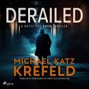 Derailed: A Detective Ravn Thriller Audiobook
