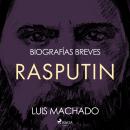 [Spanish] - Biografías breves - Rasputín Audiobook