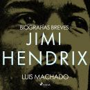 [Spanish] - Biografías breves - Jimi Hendrix Audiobook