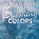 Crushing Colors Audiobook