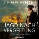 [German] - Jagd nach Vergeltung - Ein Captain-Grey-Roman Audiobook