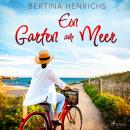 Ein Garten am Meer Audiobook
