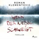 Wenn der Nebel schweigt Audiobook