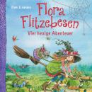 Flora Flitzebesen - Vier hexige Abenteuer Audiobook
