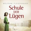 [German] - Schule der Lügen Audiobook