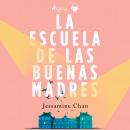 [Spanish] - La escuela de las buenas madres Audiobook