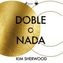 [Spanish] - Doble o nada Audiobook
