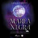 [Spanish] - La marea negra. Las crónicas de la Bruja Negra vol. IV Audiobook