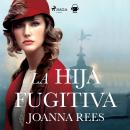 [Spanish] - La hija fugitiva Audiobook