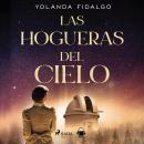 [Spanish] - Las hogueras del cielo Audiobook