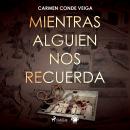 [Spanish] - Mientras alguien nos recuerda Audiobook