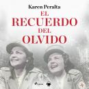 [Spanish] - El recuerdo del olvido Audiobook