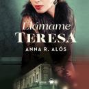[Spanish] - Llámame Teresa Audiobook