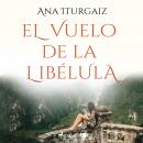[Spanish] - El vuelo de la libélula Audiobook