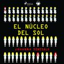 [Spanish] - El núcleo del Sol Audiobook