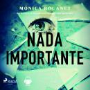 [Spanish] - Nada importante Audiobook