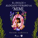 El dulce y alocado verano de Mimi Audiobook