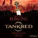 [German] - Tankred - Krone und Kelch: - Audiobook