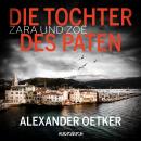 [German] - Zara und Zoë: Die Tochter des Paten Audiobook