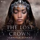 [German] - The Lost Crown, Band 2: Wer das Schicksal zeichnet Audiobook