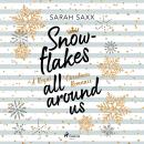 Snowflakes All Around Us. A Royal Christmas Romance Audiobook