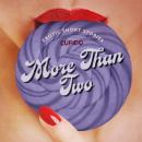 More Than Two - A Collection of Erotic Short Stories from Cupido Audiobook