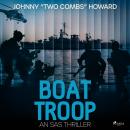 Boat Troop: An SAS Thriller Audiobook