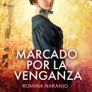 [Spanish] - Marcado por la venganza Audiobook