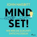 [German] - Mind Set! - Wie wir die Zukunft entschlüsseln Audiobook