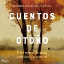 [Spanish] - Cuentos de otoño: Doce relatos de amor, reflexión y esperanza Audiobook