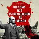 [Spanish] - Diez días que estremecieron al mundo Audiobook