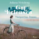 [German] - Gut Erlensee - Margaretas Traum (Das Gut am Erlensee, Band 1) Audiobook