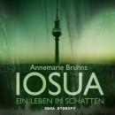 IOSUA - Ein Leben im Schatten Audiobook