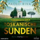 [German] - Toskanische Sünden - Ein Fall für Commissario Luca Audiobook
