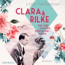 [German] - Clara und Rilke: Eine Liebe zwischen Worten und Farben Audiobook
