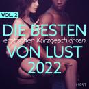 [German] - Die besten erotischen Kurzgeschichten von LUST 2022 Vol. 2 Audiobook