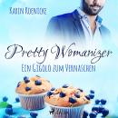 Pretty Womanizer -  Ein Gigolo zum Vernaschen Audiobook