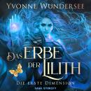 Das Erbe der Lilith: Die erste Dimension Audiobook