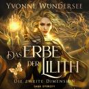 Das Erbe der Lilith: Die zweite Dimension Audiobook