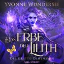 Das Erbe der Lilith: Die dritte Dimension Audiobook