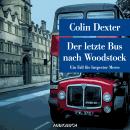 [German] - Der letzte Bus nach Woodstock - Ein Fall für Inspector Morse Audiobook