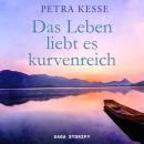 [German] - Das Leben liebt es kurvenreich Audiobook