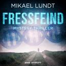 Fressfeind: Mystery Thriller (Hausmanns krude Fälle 1) Audiobook
