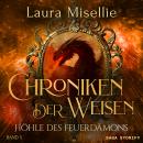 Chroniken der Weisen: Höhle des Feuerdämons (Band 5) Audiobook